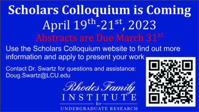 Scholars Colloquium is April 19th-21st, 2023. Use the Scholars Colloquium website to find out more information and apply to present your work.    Contact Dr. Swartz for questions and assistance: doug.swartz@LCU.edu