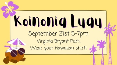 Koinonia Luau Mixer this Thursday, September 21st 5-7pm at Virginia Bryant Park! Wear your Hawaiian shirt!