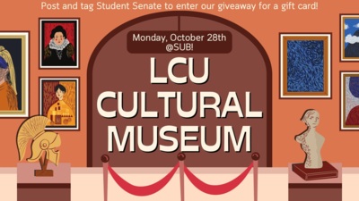 LCU CULTURAL MUSEUM Post and tag Student Senate to enter our giveaway for a gift card Monday, October 28th all day in the SUB 