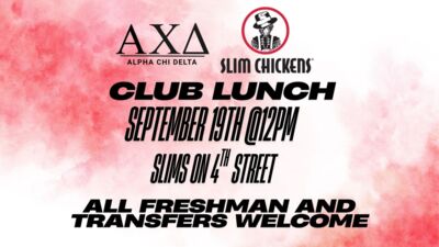 Alpha Chi Club Lunch AXA 9 sum ALPHA CHI DELTA CLUB LUNCH ALL FRESHMAN AND TRANSFERS WELCOME