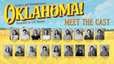 Oklahoma! Meet the Cast Rodgers and Hammersteins Oklahoma
Meet the Cast
Sloane MeierAun Eller, Bennett HawleyCurly, Miriam KellerLaurey, Josiah BranchJu, Elynna EstebanAdo Annie, Colton MurphyWill Parker, Matthew DavisonAli Hakim, Willow WaltonGertie Cummins, Zack RogersFred, Jessica RogersArmina, Dalton CoxIke, Bethany MooreKate, Davy JenkinsCord, Chloe WhittingEllen, Jonathan WarrenSlim, Julie BartholomewAggie, Alexis RichardsVivian, Avery Goen, Carnes