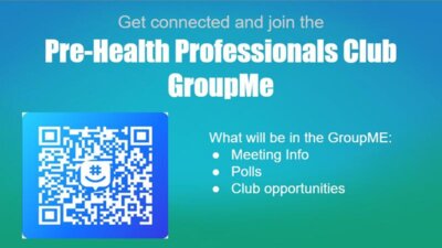 Pre-Health Professionals Club GroupMe Get connected and join the PreHealth Professionals Club GroupMe What will be in the GroupME Meeting Info Polls Club opportunities