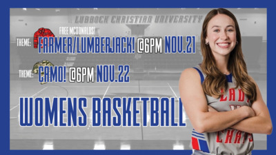 Women's Basketball Home Opener! Womens Home Openers November 21st and 22nd Friday is Farmer themed with free McDonalds happy meals, and Saturday is Camo themed Come out and support the Lady Chaps