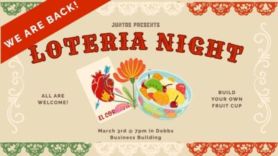 JUNTOS PRESENTS ALL ARE WELCOME 
March 3rd  7 pm in Dobbs Business Building 
BUILD YOUR OWN FRUIT CUP  PRIZES