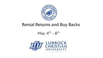  Rental Returns and Buy Backs May 4th  8th LUBBOCK CHRISTIAN UNIVERSITY
