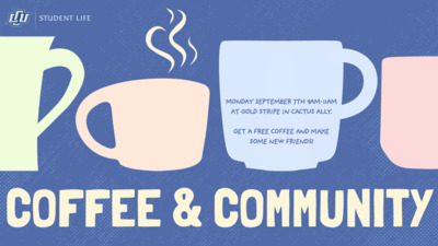 COFFEE ON STUDENT LIFE AT GOLD STRIPE IN CATUS ALLY MONDAY SEPTEMBER 7TH FROM 9AM11AM.