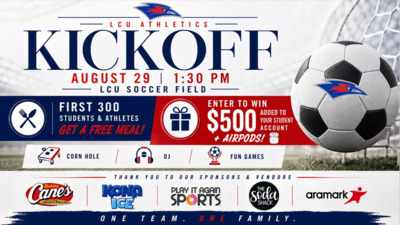Promotional graphic for the LCU Athletics Kickoff on August 29 at 130 p.m. at the LCU Soccer Field. The graphic uses LCUs navy, red, and white colors and features a large soccer ball in front of a soccer goal, along with the LCU Athletics logo. Event highlights include a free meal for the first 300 students and athletes, a drawing for 500 added to a student account and AirPods, corn hole, a DJ, and fun games. Sponsor and vendor logos are displayed across the bottom of the graphic.