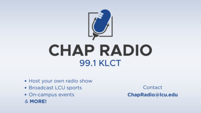 Chap Radio general CHAP RADIO 99.1 KLCT Host your own radio show Broadcast LCU sports Oncampus events amp MORE Contact ChapRadioIcu.edu