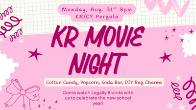 KR Move Night Come join KR on Aug. 31st at 8pm at the Pergola between KR and the Courtyards We will be watching Legally Blonde We will have snacks, soda bar, and a DIY bag charm station Bring a blanket to sit on