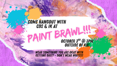 Join CDs and Koinonia for a messy time Wear something you are okay with getting dirty And do NOT wear white See you there 